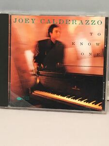 JOEY CALDERAZZO / TO KNOW ONE 中古CD