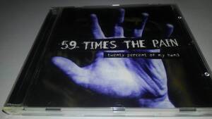 59 TIMES THE PAIN / TWETY PERCENT OF MY HAND (輸入盤) 