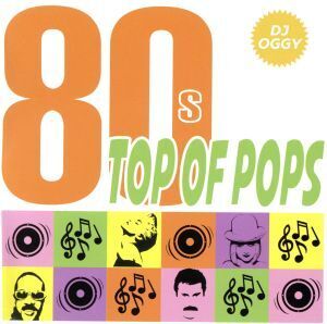 80’s Top Of POPS/DJ OGGY