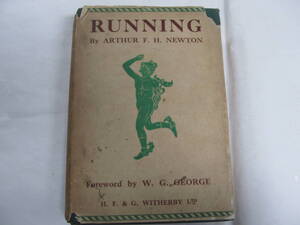 ランニング　A.F.H.Newton　H.F.＆Witherby,Ltd.1935.