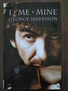 ★【お薦め本】GEORGE HARRISON『Ｉ ＭＥ ＭＩＮＥ』 2002年 US ハードカバー 新品！美品！即決！