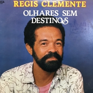 【HMV渋谷】REGIS CLEMENTE/OLHARES SEM DESTINOS(LPBL2001)