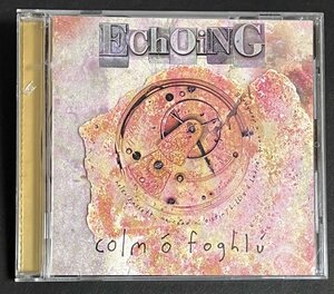 CD エコーイング Colm O Foghlu Echoing 