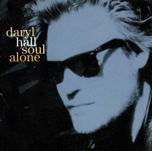 【1】12534◆輸入盤◆ダリル・ホール／ソウル・アローン◆Daryl Hall／Soul Alone◆