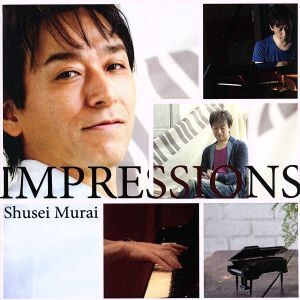 Impressions/村井秀清(p),宮崎隆睦(sax),鈴木正人(b),新村泰文(ds),篠崎正嗣(vn),結城貴弘(vc),篠崎正嗣ストリングス