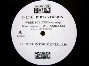 D.I.T.C. - WEED SCENTED f. GURU, O.C., AG/PRO. DJ PREMIER/UNDERGROUND LIFE f. AG, FAT JOE, PARTY ARTY, D FLOW/PRO. LORD FINESSE