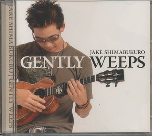 ＣＤ　ジェイク・シマブクロ　GENTLY WEEPS