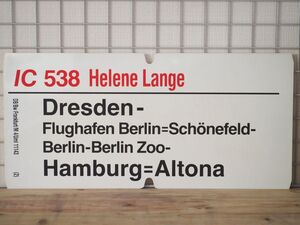 DB ドイツ国鉄 大型サボ IC インターシティ 538 Helene Lange号 / 537 Kathe Kolllwitz号 Dreseden Hamburg