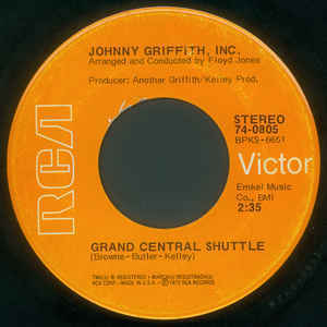 Johnny Griffith, Inc. / Grand Central Shuttle 7インチ b/w My Love 1972 US盤 Funky Soul Gangrene ブレイクビーツ 