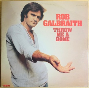 LP■ROCK//AOR/ROB GALBRAITH/THROW ME A BONE/RCA APL1-1747/US盤76年ORIG US ONLY PROMO/プロモ SEALED/シールド/LIGHT MELLOW BOOGIE！