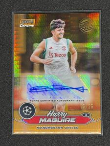 15/25 ハリーマグワイア HARRY MAGUIRE マンチェスターユナイテッド MANCHESTER UNITED Topps stadium Chrome members only auto