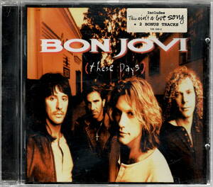 ボン・ジョヴィ Bon Jovi【These Days】輸入盤★CD　+2 BONUS TRACKS