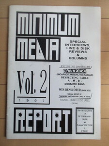 ◇MINIMUM MEDIR REPORT Vol.2　赤木博　1997年 /NOISE/美川俊治(INCAPACITANTS/非常階段)/DESSECTING TABLE/A.M.B./道産子アナル/ミニコミ