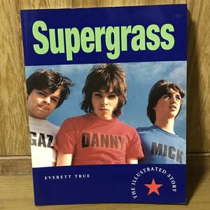 スーパーグラス 写真集 Everett True The illustrated story Supergrass UK