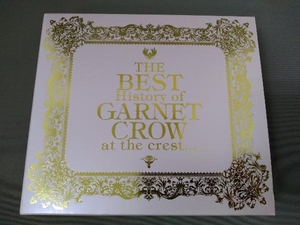 GARNET CROW CD ／ The BEST History of GARNET CROW at the crest...(初回限定盤)(2CD+Premium Disc)