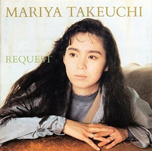 ★【廃盤】 竹内まりや ( MARIA TAKEUCHI ) / リクエスト ( REQUEST )