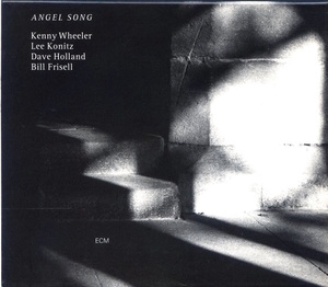 ECM 1607 / Kenny Wheeler,Lee Konitz,Dave Holland,Bill Frisell / Angel Song / 314 533 098-2