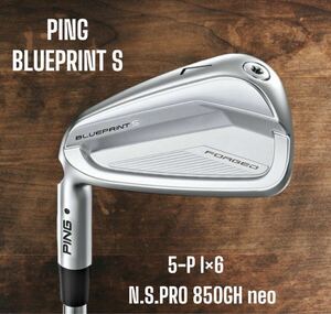 PING ピン BLUEPRINT S ブループリント アイアン 5-P 6本セット N.S.PRO 850GH neo 左打ち レフティ