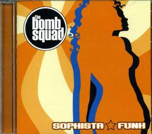 ◆The Bomb Squad(ボム・スクワッド) 「Sophista funk」