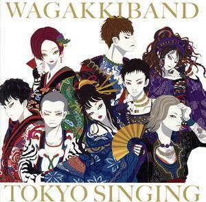 TOKYO SINGING(CD ONLY盤)/和楽器バンド