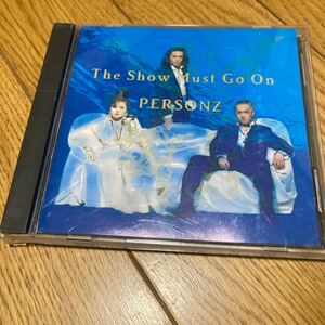 The Show Must Go On PERSONZ CD