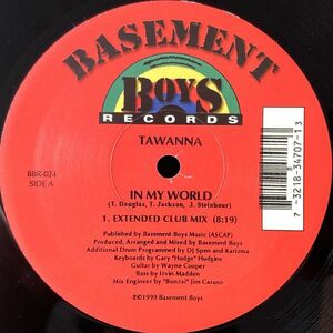 【US盤/12EP】Tawanna / In My World ■ Basement Boys Records / BBR-024 / Teddy Douglas / DJ Spen / Basement Boys / USハウス