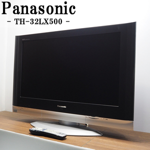 【中古】TGB11-008/液晶テレビ/32V/Panasonic/パナソニック/TH-32LX500/IPS液晶パネル/スマートサウンド/設置配送料込み/訳あり特価品