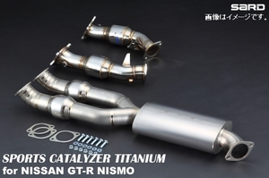 個人宅発送可 サード SARD SPORTS CATALYZER チタニウム NISSAN ニッサン GT-R NISMO DBA-R35(MY17,18) VR38DETT 6AT (89204)