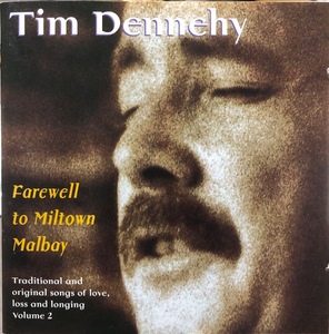 (C9H)☆英トラッドレア/Tim Dennehy/Farewell To Miltown Malbay：Traditional and Original Songs of Love, Loss and Longing Volume.2☆