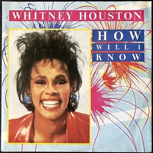 【Disco & Soul 7inch】Whitney Houston / How Will I Know + The Greatest Love Of All