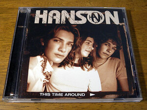 ■ HANSON / THIS TIME AROUND ■ ハンソン