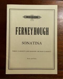 即決 洋書楽譜 Ferneyhough / Sonatina three clarinets and bassoon or bass clarinet / Hinrichsen No. 879 ブライアン・ファーニホウ