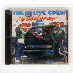 THE 2 LIVE CREW/2 LIVE IS WHAT WE ARE/LUKE SKYYWALKER XR100 CD □