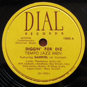 【レコード】78rpm SP盤 Dial 1005 Dizzy Gillespie Milt Jackson Al Haig Howard McGhee Diggin