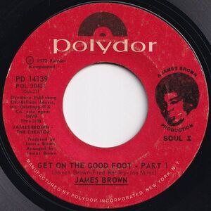 James Brown Get On The Good Foot (Part 1) / (Part 2) Polydor US PD 14139 207770 SOUL FUNK ソウル ファンク レコード 7インチ 45