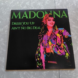 【国内盤】MADONNA DRESS YOU UP AIN`T NO BIG DEAL マドンナ / 12インチシングルレコード / P5202 / ライナー有 / 洋楽ポップス / 