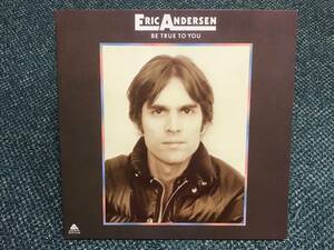 Eric Andersen / Be True To You 国内盤 エリック・アンダースン