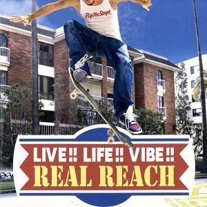 LIVE!!LIFE!!VIBE!!/REAL REACH