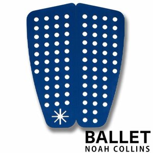 ■BALLET■デッキパッド [NOAH COLLINS SIG.] 2-Piese フラット 80