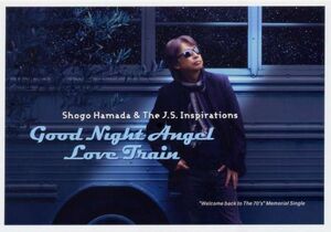 ☆浜田省吾&The J.S. Inspirations 「Good Night Angel / Love Train」 先着購入特典 ポストカード 新品 未使用