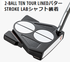 新品■オデッセイ■2022.3■2-BALL TEN TOUR LINED■34.0■ストロークラボシャフト■アライメントとヘッド形状の豪華共演■日本仕様■即納