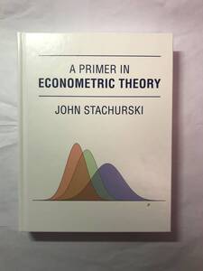 [550]【古本】JOHN STACHURSKI A Primer in Econometric Theory 2016 （蔵書印有り）