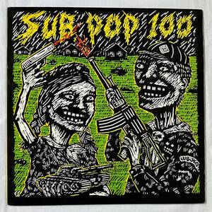 ■1986年 オリジナル US盤 Various - SUB POP 100 12”LP / SP 10 / SUB POP / Sonic Youth / Wipers / NIRVANA