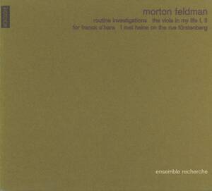 Morton Feldman - Routine Investigations, The Viola In My Life, etc ; Lucas Fels/Melise Mellinger/Uwe Mockel; montaigne