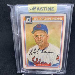 1983 Donruss Hall of Fame Heroes - #30 Bob Lemon auto 直筆サインカード