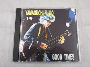 【CDR】 YAMAGUCHI FUJIO / GOOD TIMES