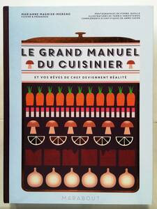 Marianne Magnier-Moreno / Le grand manuel du cuisinier　フランス語 レシピ 料理