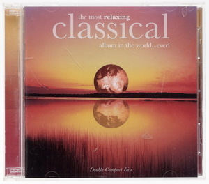 2枚組　The most relaxing classical album in the world…ever! ヴィヴァルディ/バッハ/モーツァルト/ベートーヴェン/ドビュッシー/他36曲