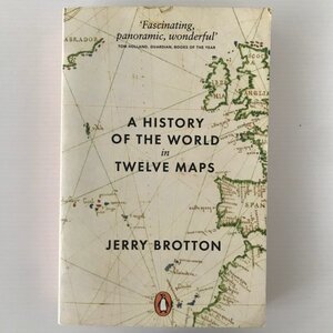 A history of the world in twelve maps ＜ Penguin history＞ 世界地図が語る12の歴史物語 Jerry Brotton ジェリー・ブロトン Penguin