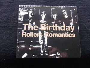 H748/バースデイ　The Birthday　 Rollers Romantics　CD